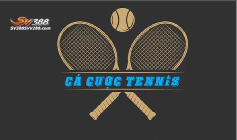 Cách cá cược tennis